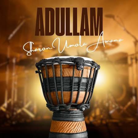 Sharon Umola – Adullam