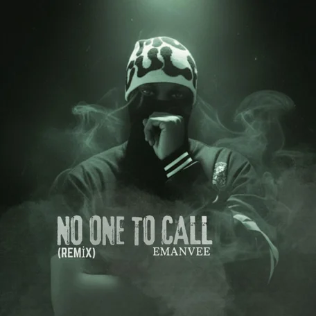 Emanvee – No one to call ll