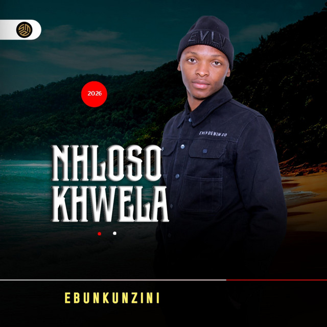NHLOSO KHWELA – Ebunkunzini
