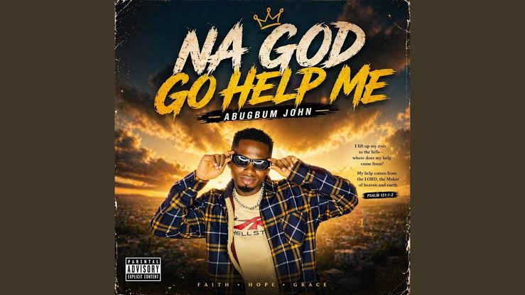 Abugbum John – Na God Go help Me