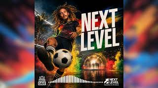 Ras Dave – Next Level