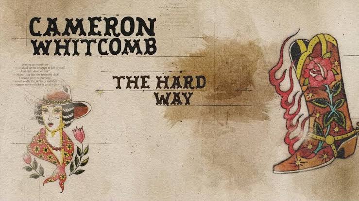 Cameron Whitcomb – The Hard Way