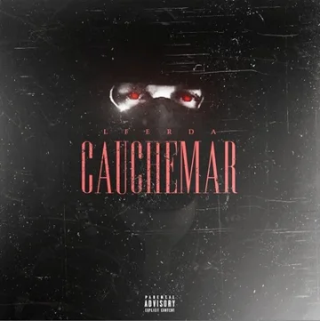 LFERDA – CAUCHEMAR