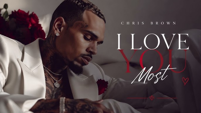 Chris Brown – I Love You More