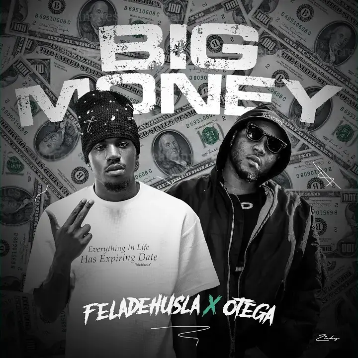 Feladehusla – Big Money ft. Otega