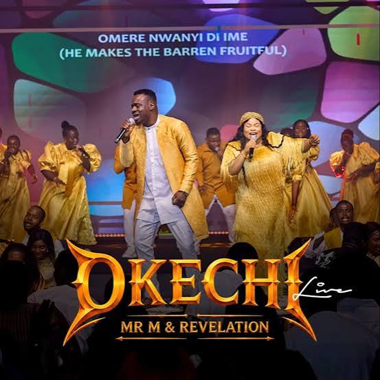 Mr M & Revelation – Okechi