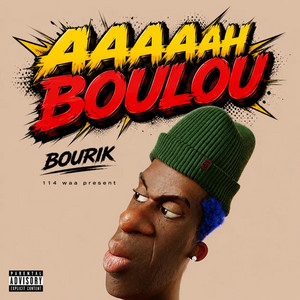 Bourik Latalay – Aaaah Boulou