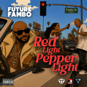 Future Fambo – Red Light Pepper Light