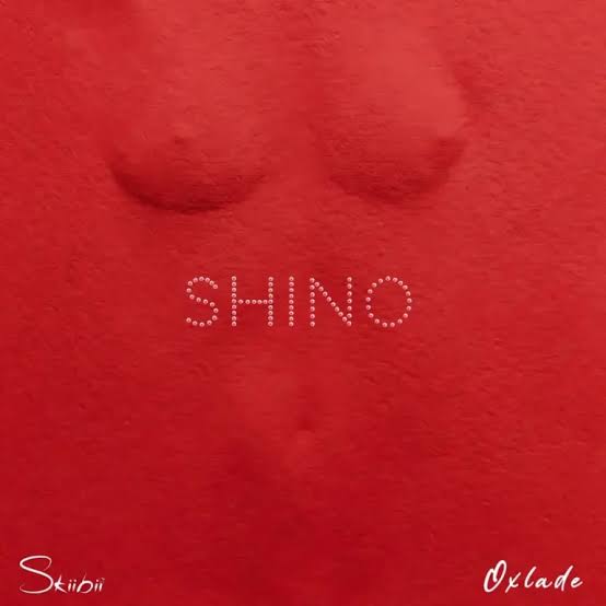 Skiibii – SHINO ft. Oxlade