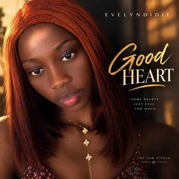 Evelyndidit – Good Heart