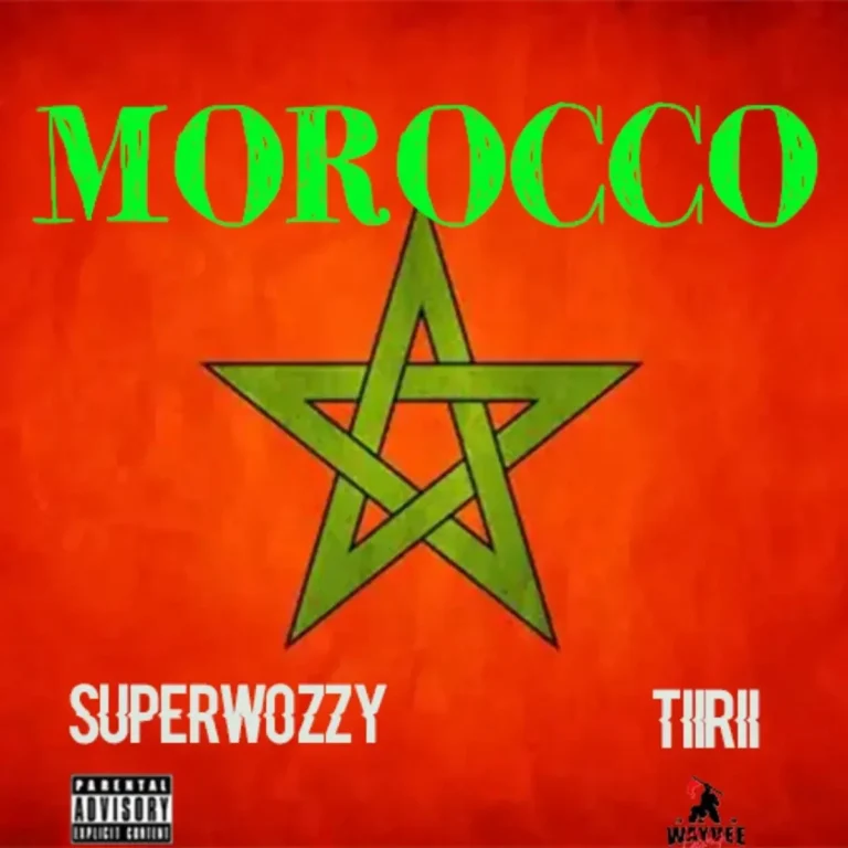 Superwozzy – Morocco ft. TiiRii
