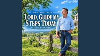 Sundown Sessions – Lord Guide My Steps Today