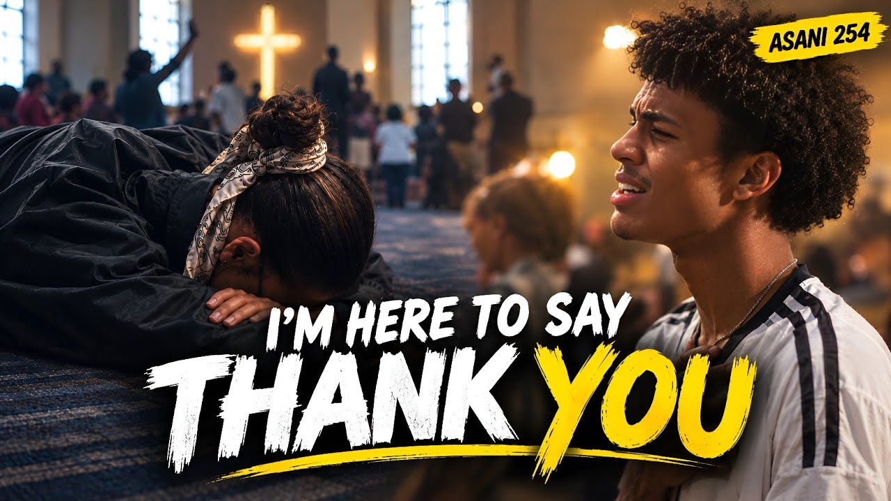 Asani 254 – Thank You